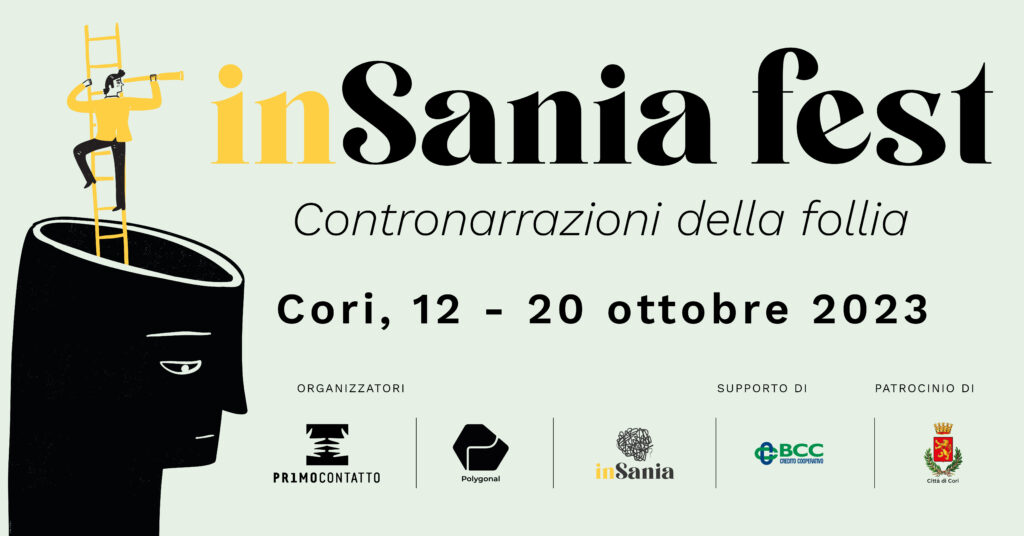 inSania fest - festival della follia e delle contronarrazioni. Festival sulla salute mentale