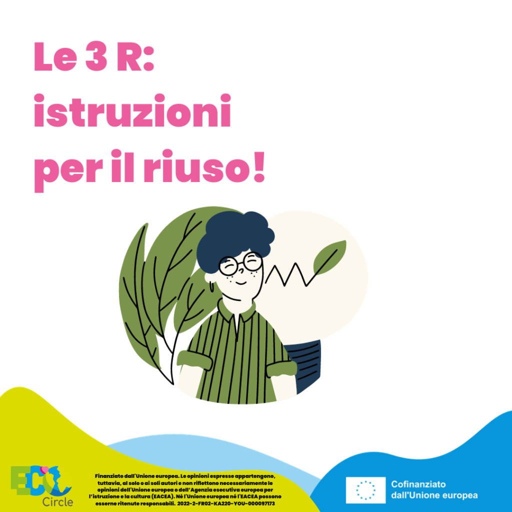 istruzioni per riuso riciclo riduzione economia circolare